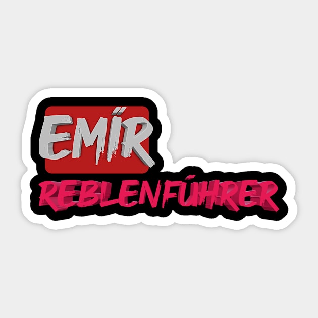 Emir reblenfuhrer tshirt design Sticker by Emir reblenfürer